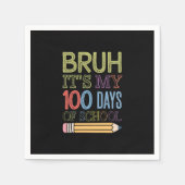 学校100日目の私の100日おもしろいのBruh Its スタンダードカクテルナプキン (正面)