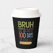 学校100日目の私の100日おもしろいのBruh Its 紙コップ (正面)