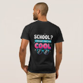学校？COOLだって言ったよね？面白い駄洒落 Tシャツ (裏面フル)