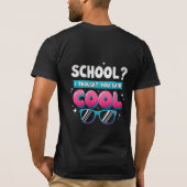 学校？COOLだって言ったよね？面白い駄洒落 Tシャツ (裏面)