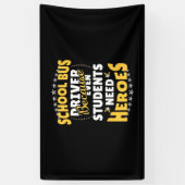 学生がヒーローを必要とするスクールバスの運転手 横断幕 (縦)