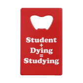 学生と死ぬ者は勉強に匹敵する クレジットカード栓抜き (裏面)