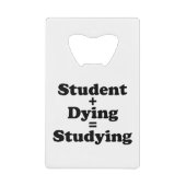 学生と死ぬ者は勉強に匹敵する クレジットカード栓抜き (正面)