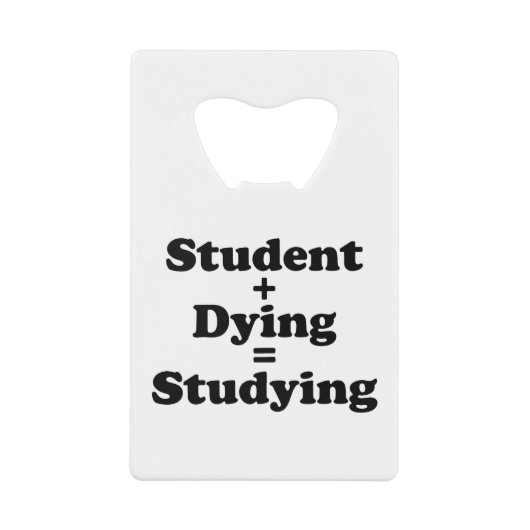 学生と死ぬ者は勉強に匹敵する クレジットカード栓抜き (正面)