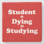 学生と死ぬ者は勉強に匹敵する ストーンコースター (正面)