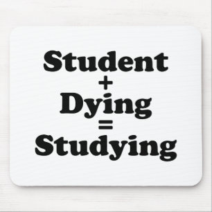 学生と死ぬ者は勉強に匹敵する マウスパッド