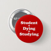 学生と死ぬ者は勉強に匹敵する 缶バッジ (正面&裏面)