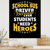 学生にヒーローが必要なスクールバスドライバー ポスター (キッチン)