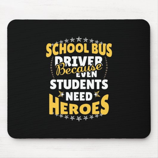 学生にヒーローが必要なスクールバスドライバー マウスパッド (正面)
