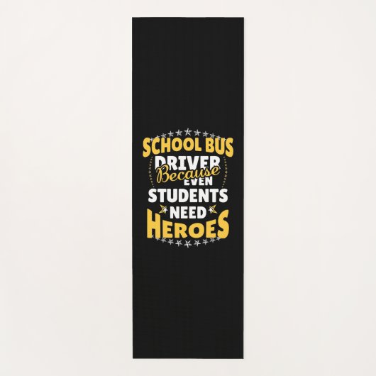 学生にヒーローが必要なスクールバスドライバー ヨガマット (正面)