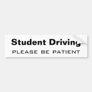 学生の運転、辛抱強く バンパーステッカー