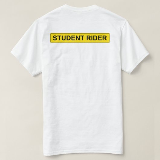 「学生ライダー」警告標識おもしろい馬術 Tシャツ (デザイン裏面)