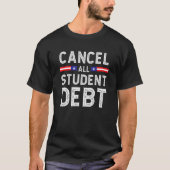 学生ローン免除の受給者 学生免除 Tシャツ (正面)