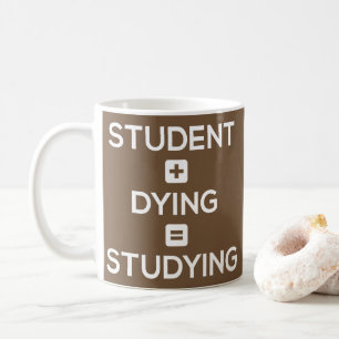 学生 + 死ぬこと=調査-おもしろいな学生のマグ コーヒーマグカップ