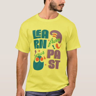 学過去やる気を起こさせるタイポグラフィ Tシャツ