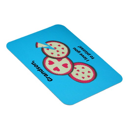 孫のためのバレンタイン – ピザのユーモア マグネット (右側)