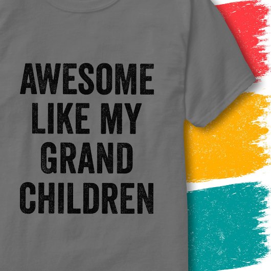 孫のような面白い名言 私の孫たち最高! Tシャツ