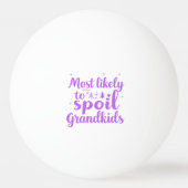 孫の家族のジョークを台無しにしそうである 卓球ボール (正面)