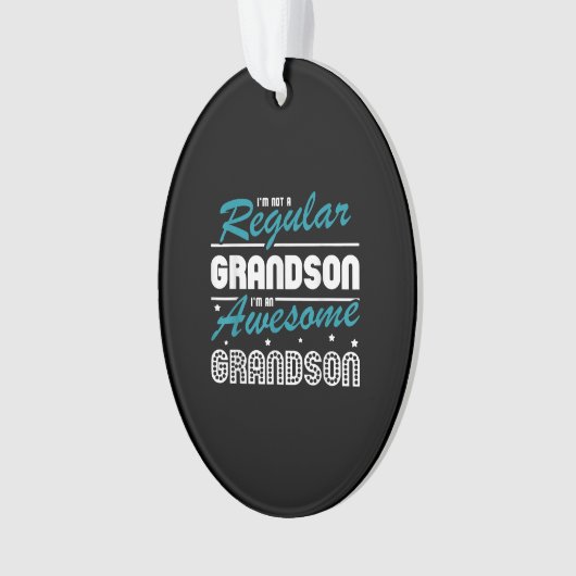 孫の贈り物 |私は普通の孫ではありません オーナメント (正面)