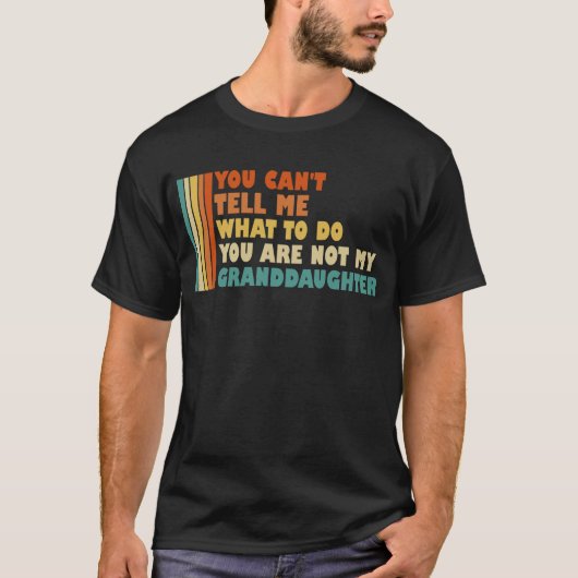 孫娘はどうしたらいいのか教えてくれないおもしろい Tシャツ (正面)