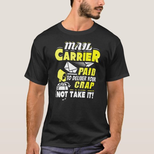宅配便を配達するために支払われた郵便運送業者 Tシャツ (正面)