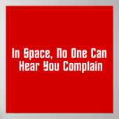 宇宙では誰も文句を言う声が聞こえない ポスター (正面)