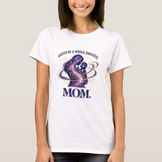 宇宙のように大きな愛をくれたママ Tシャツ