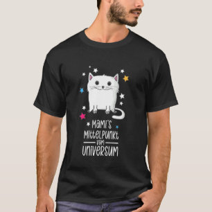 宇宙の中心は母 Tシャツ