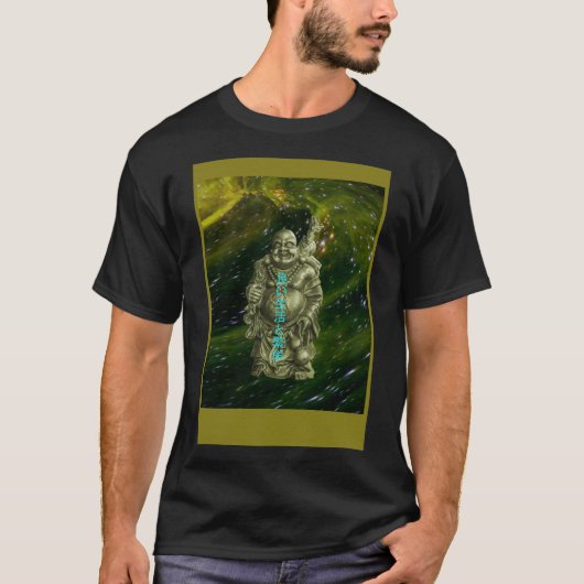 宇宙の仏を笑う良い生活と繁栄 Tシャツ (正面)