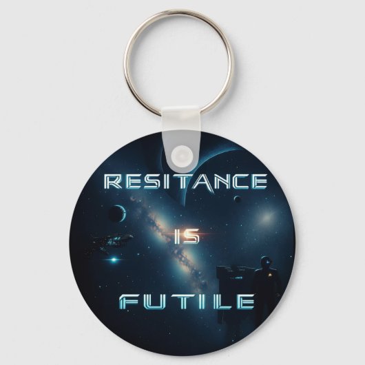 宇宙の「抵抗は無駄である」キーリング キーホルダー (正面)