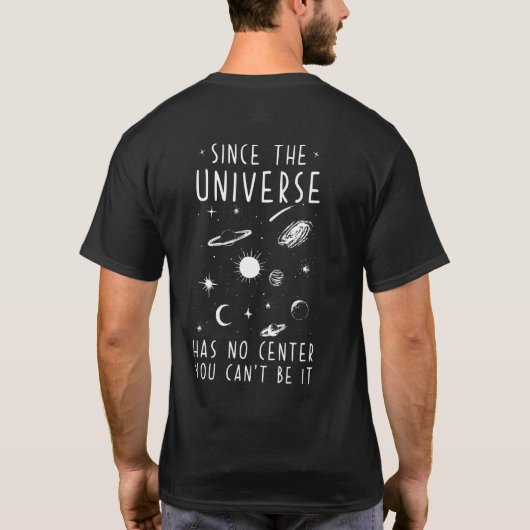宇宙は中心がないから成り立たない Tシャツ (裏面)