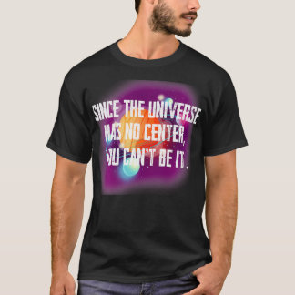 宇宙は中心を持たないので、2019tは tシャツ