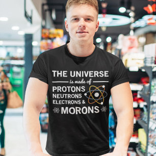 宇宙は陽子中性子モロンでできている Tシャツ