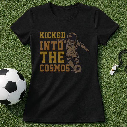 宇宙へキックされた サッカー名言 Tシャツ