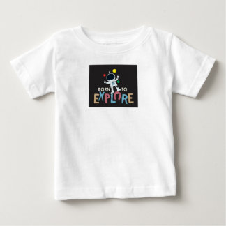 宇宙を探索するために生まれた I かわいいアストロノーツの冒険Tシャツ ベビーTシャツ