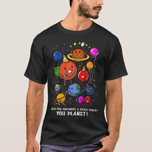 宇宙パーティーをどうやって企画する? Tシャツ (正面)
