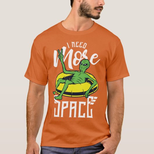 宇宙人がスペースをもっと欲しいラブラフティング Tシャツ (正面)