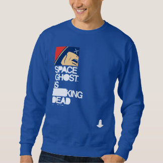 宇宙幽霊は死んだ スウェットシャツ