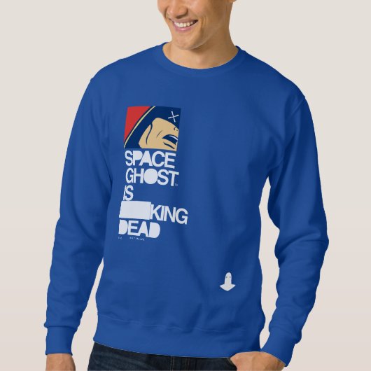 宇宙幽霊は死んだ スウェットシャツ (正面)