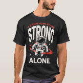 宇宙空間を探索する宇宙飛行士 無限の宇宙へ Tシャツ (正面)