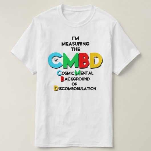 宇宙背景放射についてのジョーク Tシャツ (デザイン正面)