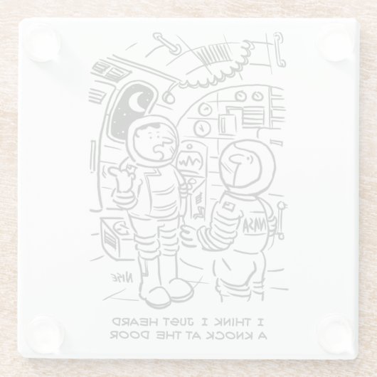 宇宙船のスペースマンがドアをノックするのを聞く ガラスコースター (裏面)