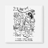 宇宙船のスペースマンがドアをノックするのを聞く マグネット (正面)