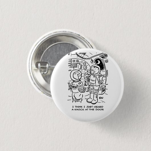 宇宙船のスペースマンがドアをノックするのを聞く 缶バッジ (正面&裏面)