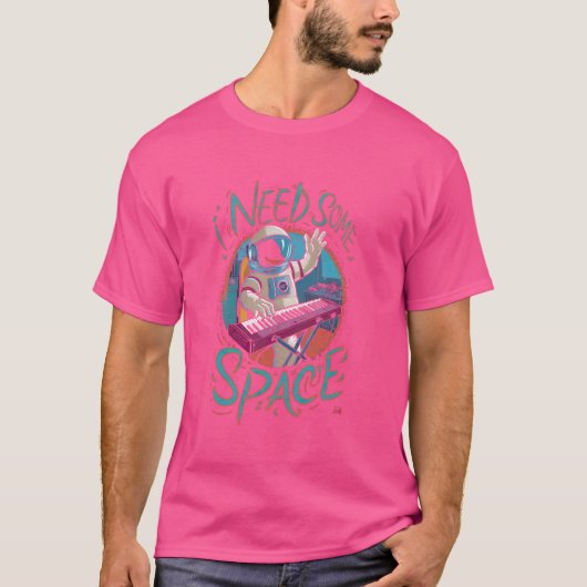 宇宙飛行士のシンセおもしろい宇宙が必要 Tシャツ (正面)