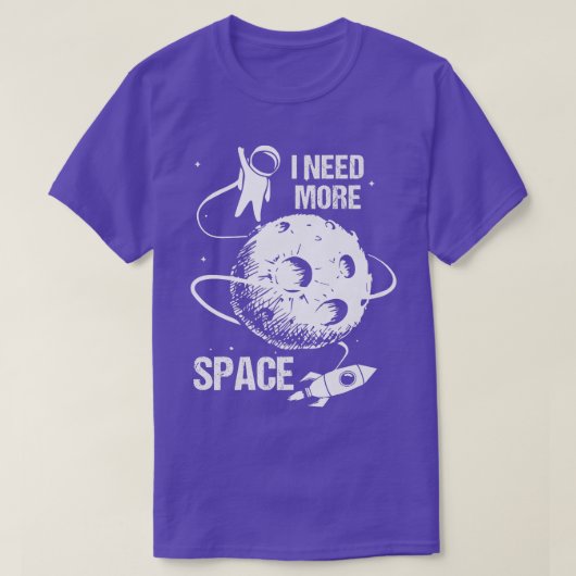宇宙飛行士の宇宙船コスモナウは、より多くの宇宙イヤートを必要とする Tシャツ (デザイン正面)