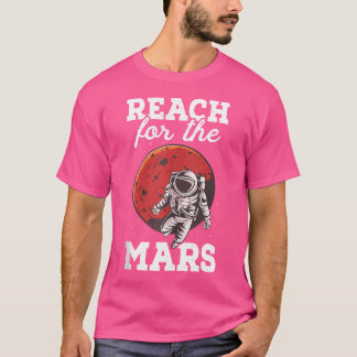 宇宙飛行士火星惑星天文学の科学に到達する Tシャツ