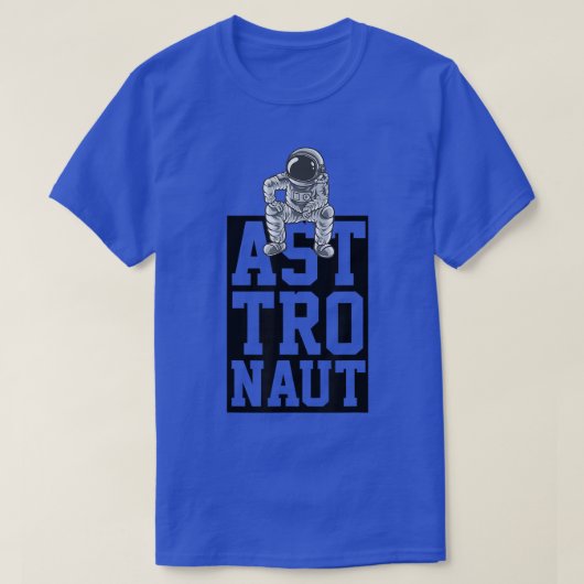宇宙飛行士 宇宙探査員 宇宙空間 宇宙飛行士 科学 Tシャツ (デザイン正面)