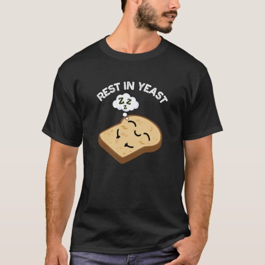 安らかに酵母 面白いパン パンジョーク 暗い背景 Tシャツ (正面)