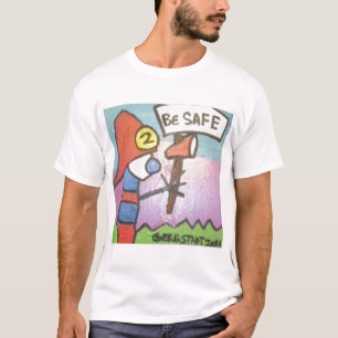 安全があって下さい Tシャツ